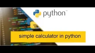 simple calculator in  python using if // very basic codes in python // from to very basic to complex