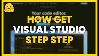 How to GET VISUAL STUDIO STEP BY STEP - PROFESSIONAL CODE EDITOR