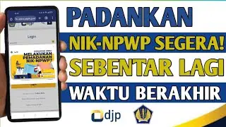 Cara Memadankan NIK dengan NPWP 2024 | Validasi NIK - NPWP
