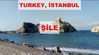 ŞİLE TÜRKİYE - SILE TURKEY  Istanbul. 1 day trip around TURKEY ŞİLE (SILE)