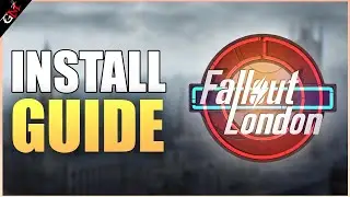 Fallout London Complete INSTALL Guide ( Steam and GOG )