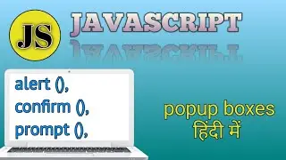 Popup Boxes in Javascript | Master in Javascript 