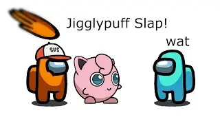 Among Us Orange's Revenge - 159 - Jigglypuff Slap