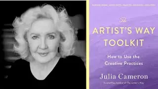 Julia Cameron ~ The Artist's Way Toolkit: How to Use the Creative Practices