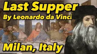 The Last Supper painting Milan, Italy Tour - Leonardo da Vinci | How to buy tickets, price & more!