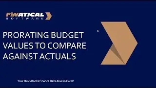 Prorating Budget Values Using Flash Reports & Excel Calcs
