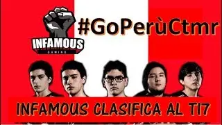 Perú al The International 2017 - INFAMOUS- Últimos Momentos #GoPeruCtmr - Dota 2