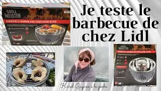 Je teste le barbecue à ventilation active de chez Lidl