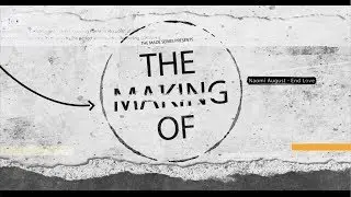 Naomi August - The Making Of