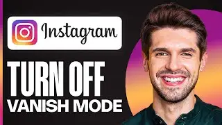 ✅ How to Turn Off Vanish Mode On Instagram (FULL GUIDE 2026)