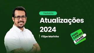 Atualizações 2024 | Cortes de aula: Pediatria