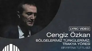 Cengiz Özkan - Bir Fırtına Tuttu Bizi (Official 4K Lyric Video)