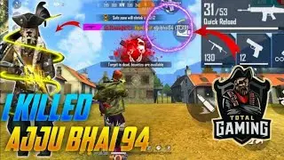 I killed AJJUBHAI94 |first video guyz please support a mobile player plzzz btw i killed ajjubhai94