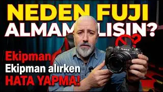 Fujifilm Almadan Önce Mutlaka İzleyin! (Neden Almamalısınız?)