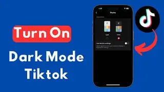 How To Enable Dark Mode In Tiktok