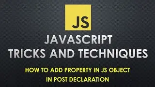 How to add a property in JavaScript