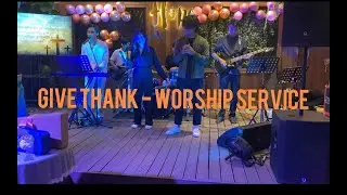 Give Thank - “Khmer Language with English “. worship program ( hope music center)