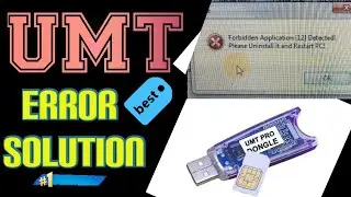 UMT Error Forbidden Application [12] Detected Please Uninstall it And Restart PC Solution