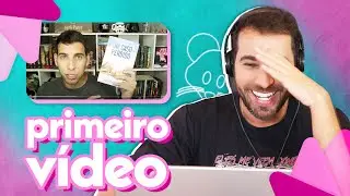 REAGINDO AO PRIMEIRO VÍDEO DO CANAL