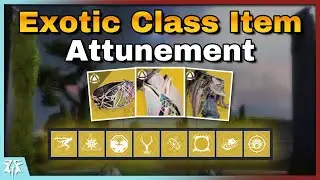 Exotic Class Item Attunement is HERE: Where, How, & Best Farms | Destiny 2 Revenant