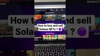 How to buy and sell Solana NFTs ? 