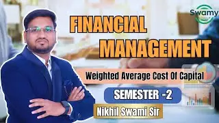 Financial Management 2nd sem / MBA Classes Demo| WACC | MBA | Marathi | Nikhil Swami Sir