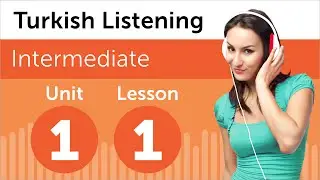 Turkish Listening Practice - Looking At Apartments in Turkey