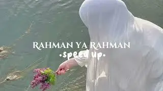 Rahman Ya Rahman - Speed up