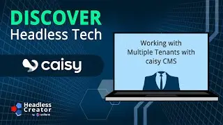 DHT 15: Working with Multiple Tenants with caisy CMS