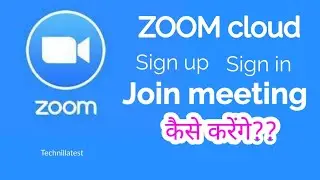 Zoom cloud meeting app join sign in sign up kaise kare by Technillatest 2020.