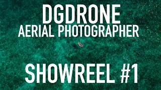 Showreel#1 DGDRONE de Fotografía Aérea