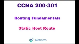 CCNA 200-301: Module 9 Lesson 5 Create a Static Host Route