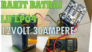 CARA MERAKIT BATRAI LIFEpo4 output 12v 30A