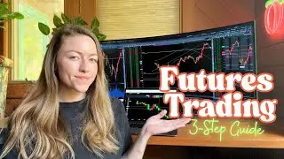How to Start Day Trading Futures as a Beginner in 2025 (3-Step Guide)