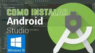 Como instalar Android Studios 2.3 - 2017