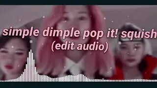 simple dimple pop it! squish Edit Audio симпл димпл поп ит
