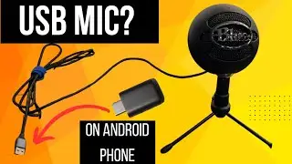 How to Use a Yeti Snowball USB Mic on an Android Phone (Easy Setup Guide!)