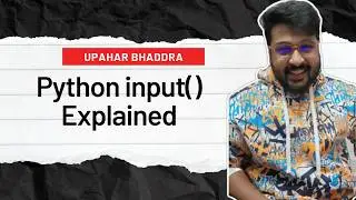 Python input() Function Explained | Take User Input in Python for Beginners