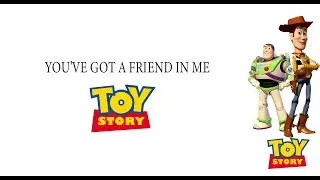 You've Got A Friend In Me - Toy Story (LYRICS)