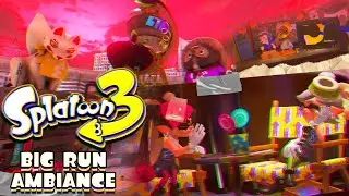 Big Run Ambiance in Inkopolis Plaza & Splatsville - Splatoon 3