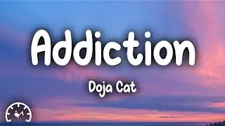 Doja Cat - Addiction (Lyrics)