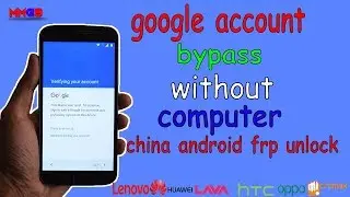 Easy Way To Bypass Google Account Verification (New 2018)