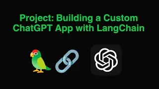 Build a Custom ChatGPT App With Python and LangChain From Scratch