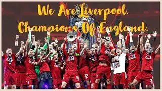 Liverpool - The Champions Of England 2019-20 👑● The Wait is Finally Over ● #YNWA | HD