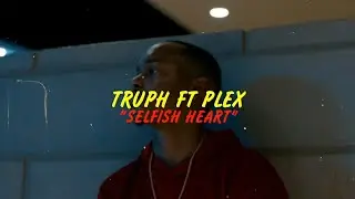 TRUPH - Selfish Heart (feat. Plex) (Official Music Video)