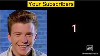Rick Astley Becoming Sad (Your Subscribers)