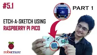Raspberry Pi Pico using MicroPython - Tutorial #5.1: Making a digital Etch-a-Sketch (Part-1)