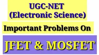 JFET Objective Problem For UGC-Net (Electronic Science)/IES