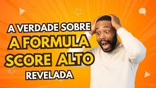 Formula Score Alto - Formula de Score Alto - Formula do Score Alto Funciona? VERDADE REVELADA