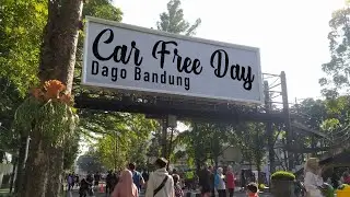 Car Free Day (CFD) Dago Bandung | Sekarang lebih rapih dan tertata